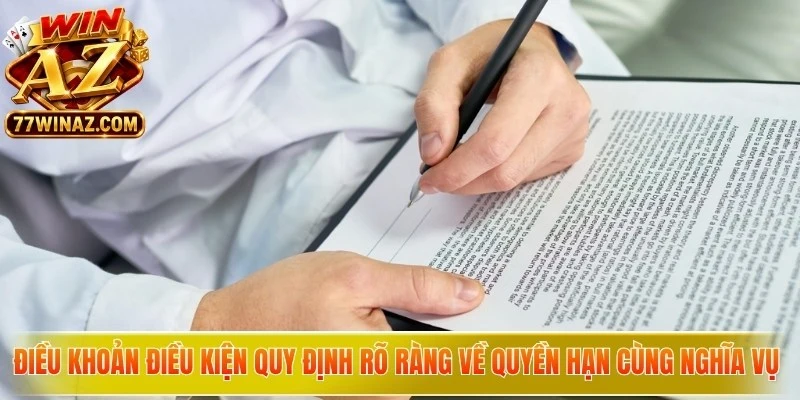 Điều khoản điều kiện quy định rõ ràng về quyền hạn cùng nghĩa vụ của bet thủ