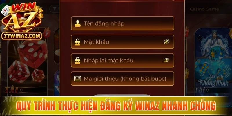 Quy trình thực hiện đăng ký WinAZ nhanh chóng trên giao diện