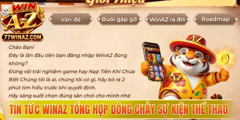 Tin tức WinAZ tổng hợp dòng chảy sự kiện thể thao sôi động
